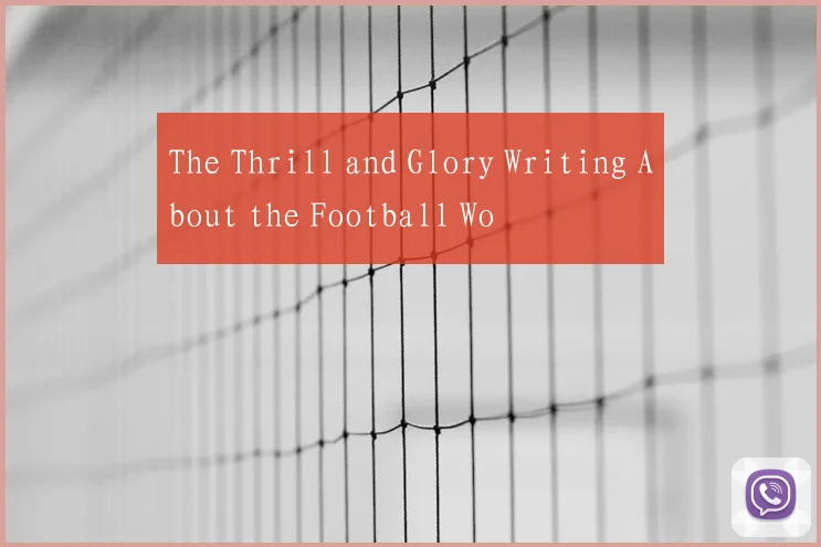 The Thrill and Glory Writing About the Football Wo